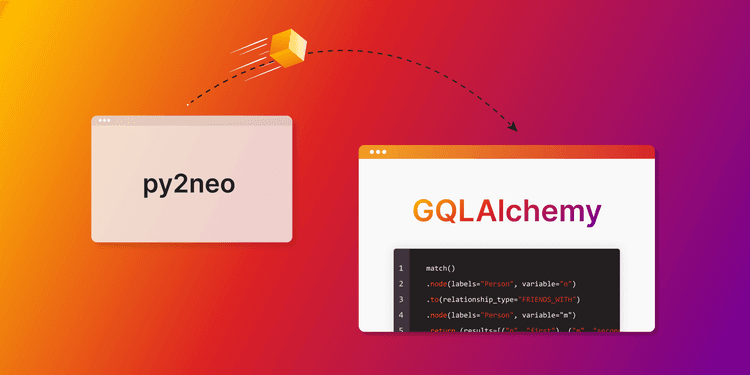 Guide to Transition from Py2neo to GQLAlchemy