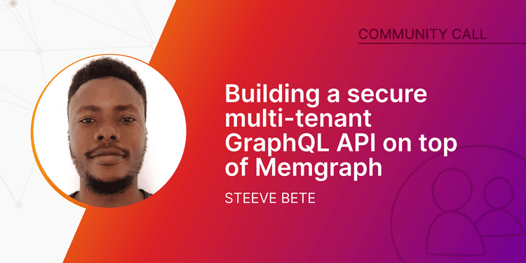 How to Build Secure Multi-Tenant Graphql API on Top of Memgraph