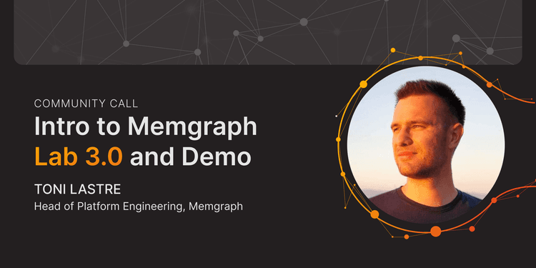 Intro-to-Memgraph-Lab-3.0-and-Demo