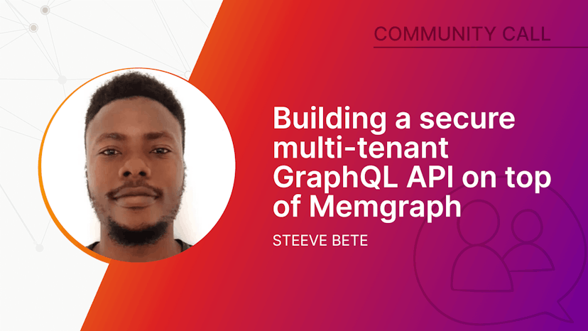 Building a secure multi-tenant GraphQL API on top of Memgraph