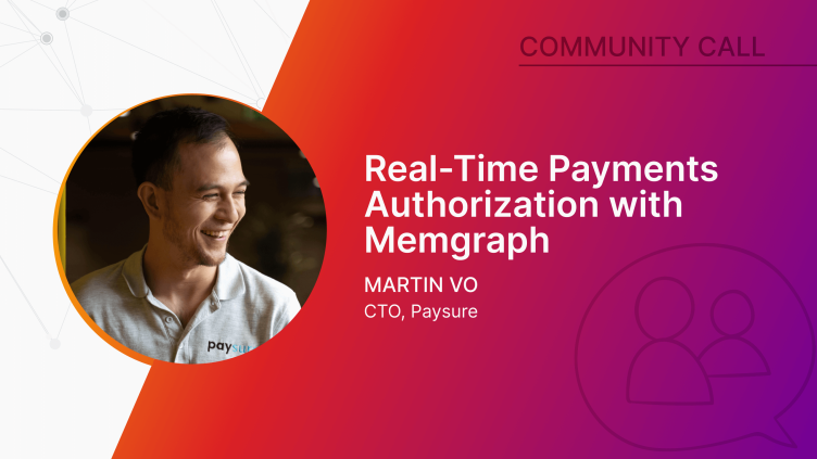 Real-Time Payments Authorization with Memgraph