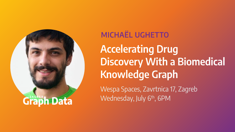 Graph Data Zagreb 5 - Accelerating Drug Discovery With a Biomedical Knowledge Graph