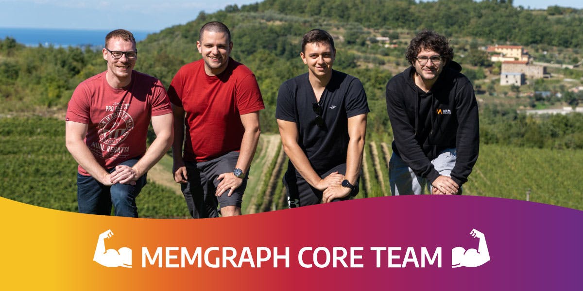 Team Core - Take a Look Inside the Team Behind Memgraph’s Engine
