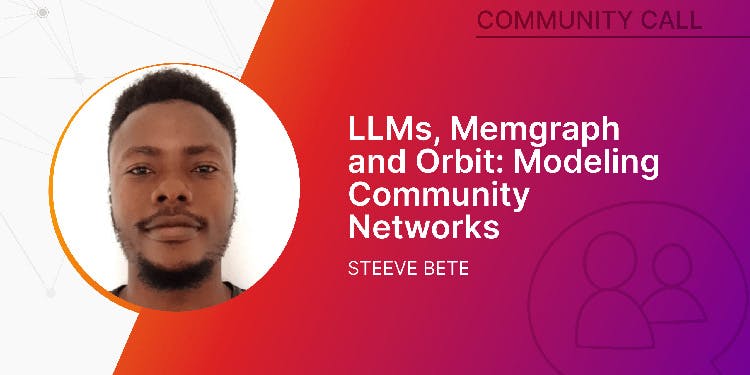 LLMs,-Memgraph-and-Orbit:-Modeling-Community-Networks