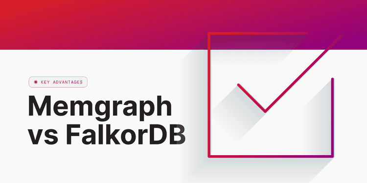 Memgraph-vs.-FalkorDB:-Key-Advantages
