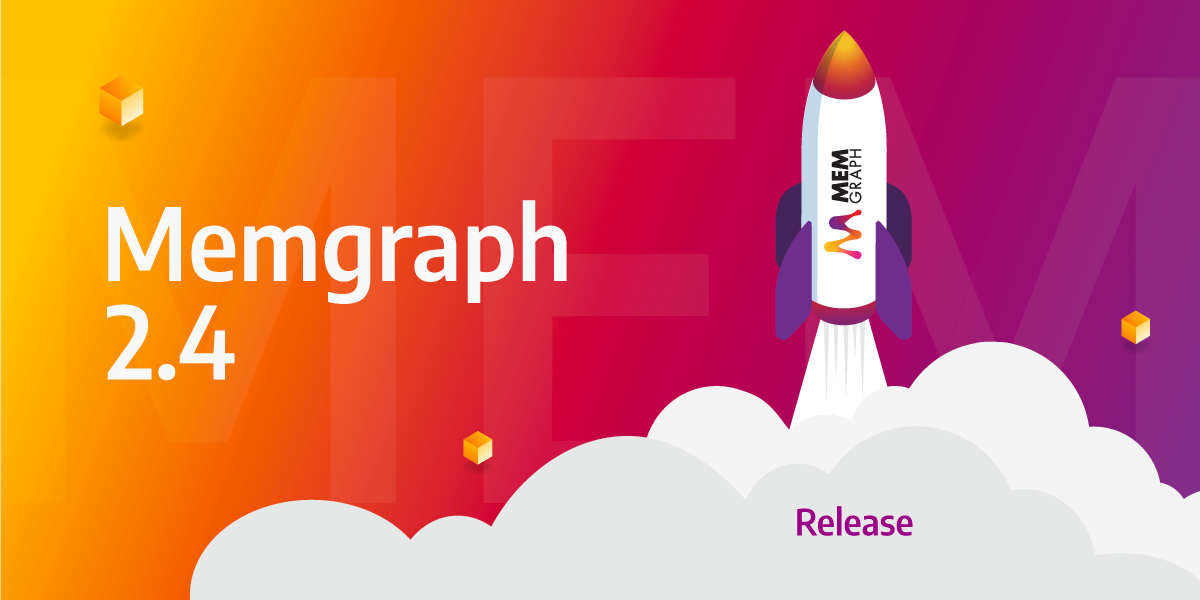 Memgraph Ksp Memgraph v2.4 is Live
